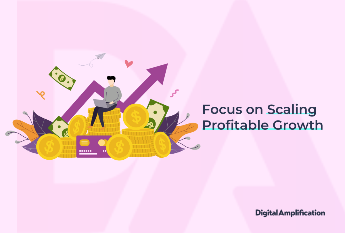 “Focus on scaling profitable growth” written against a pink background